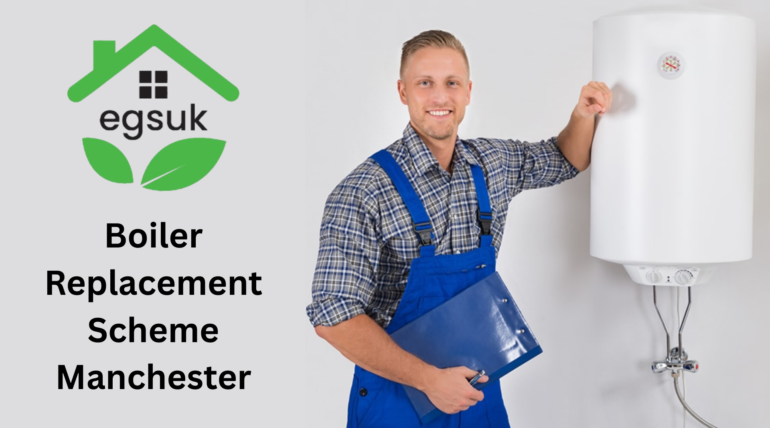 Boiler Replacement Scheme Manchester