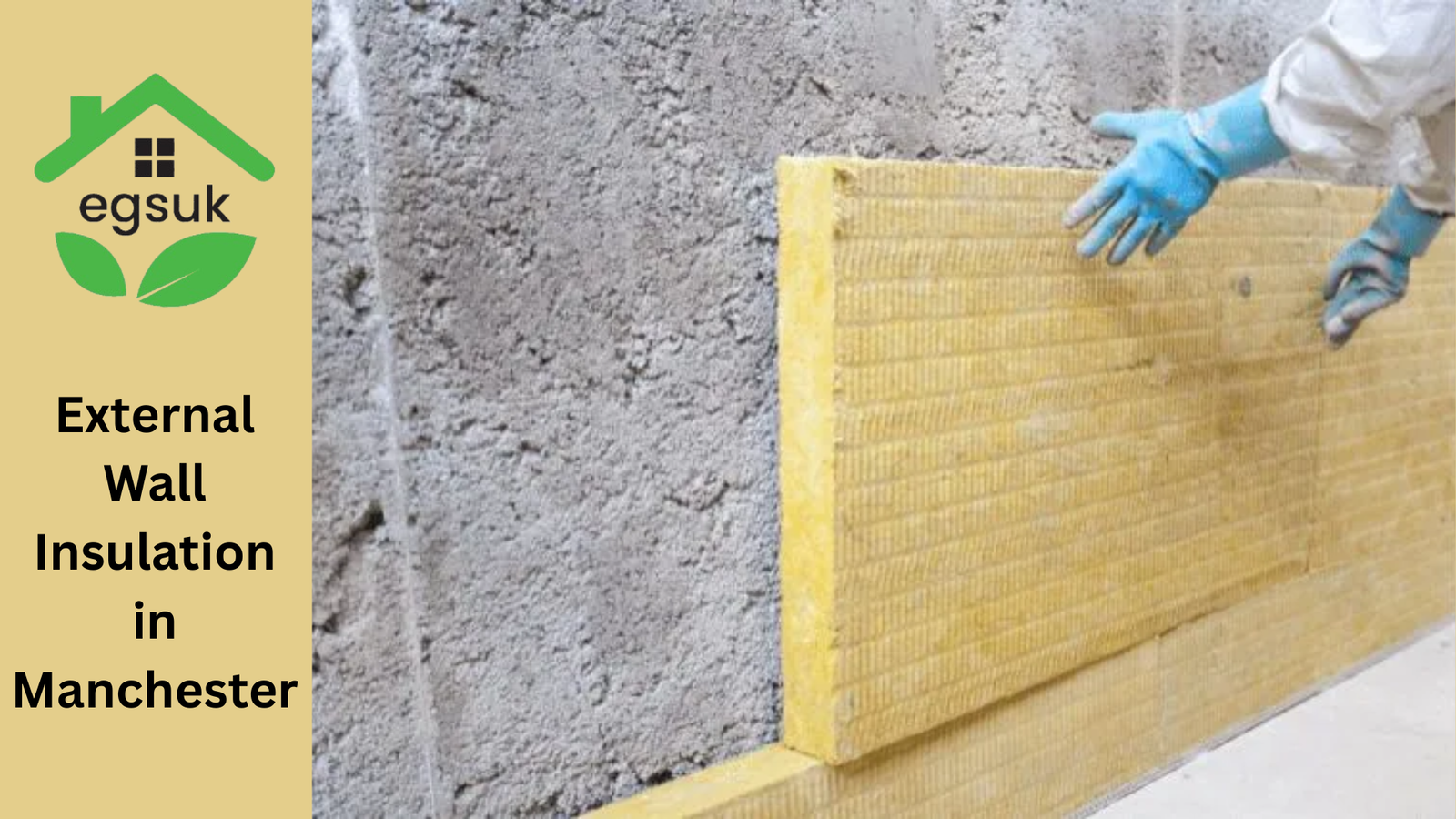 Expert External Wall Insulation in Manchester-EGSUK.co.uk