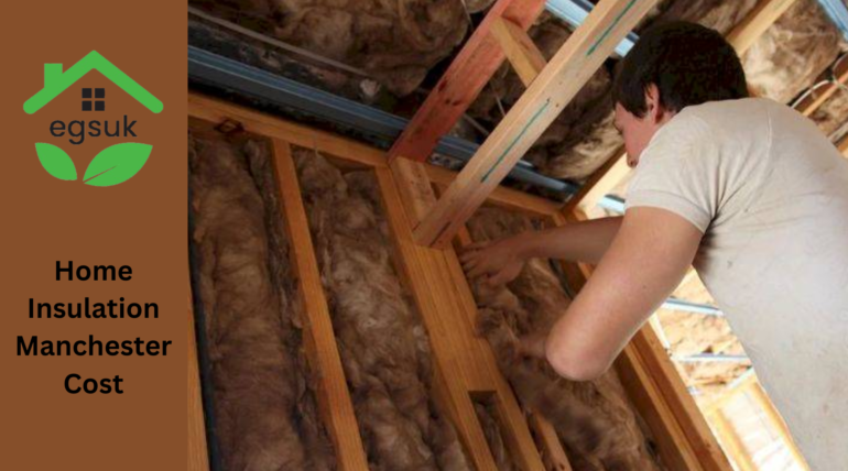 Home Insulation Manchester Cost