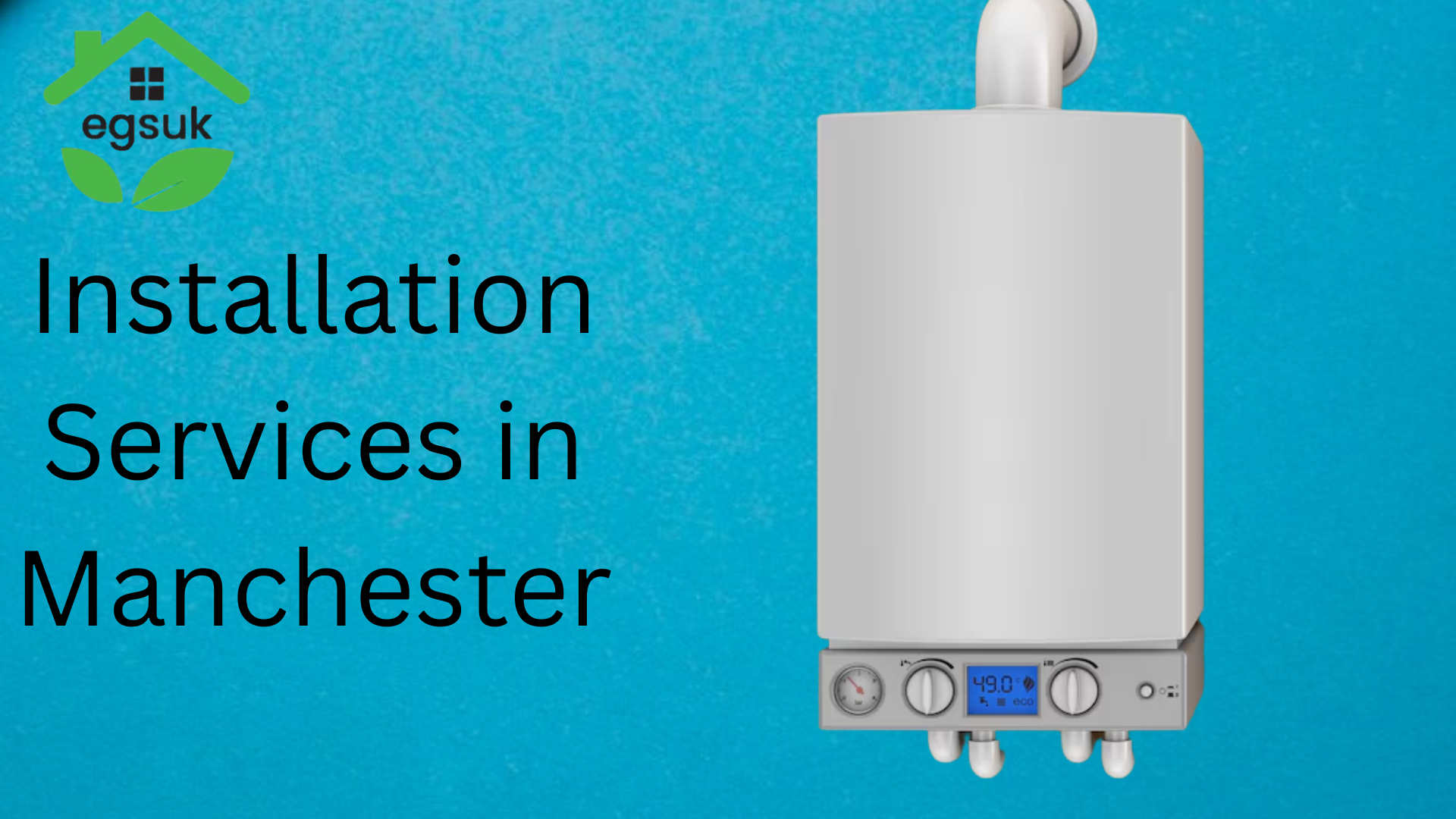 Installation Services in Manchester