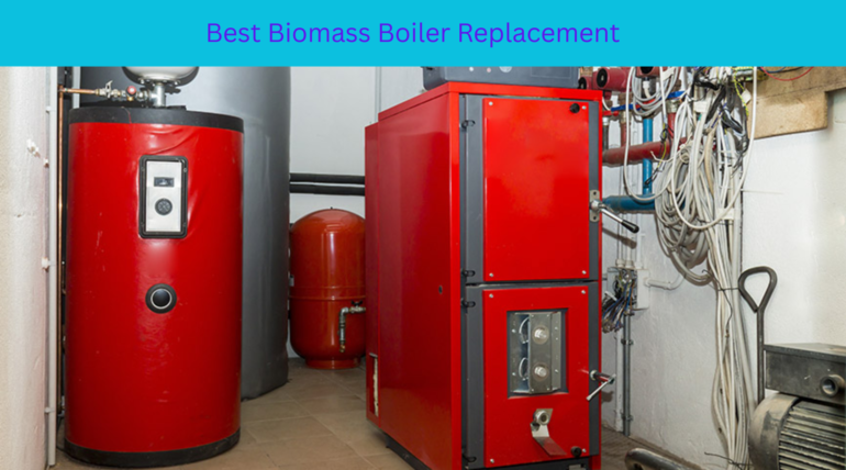 Best Biomass Boiler Replacement
