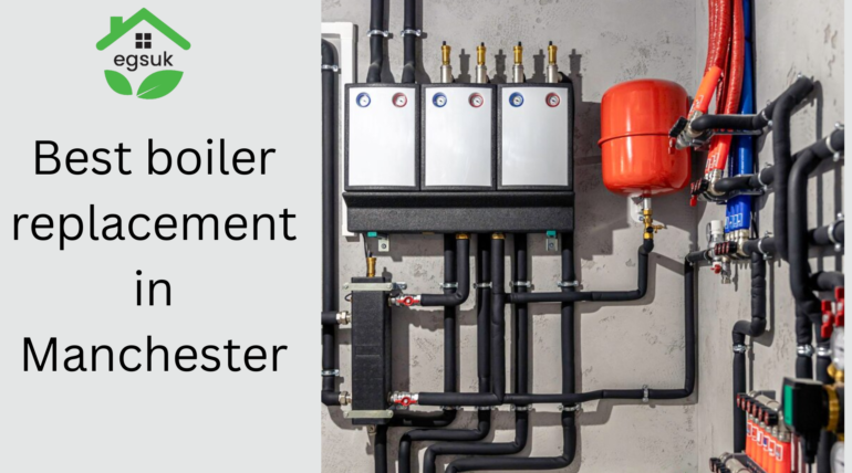 Best boiler replacement in Manchester