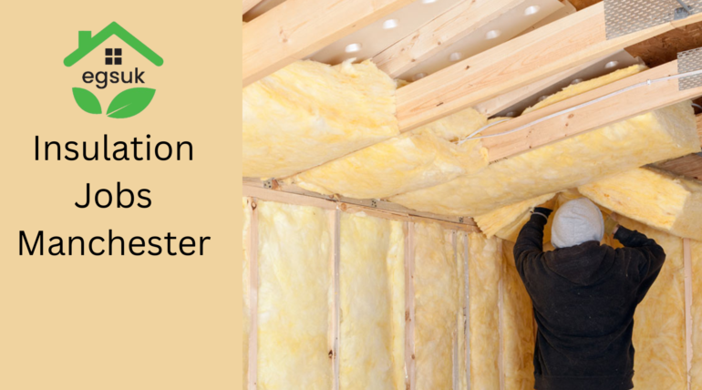 Insulation Jobs Manchester