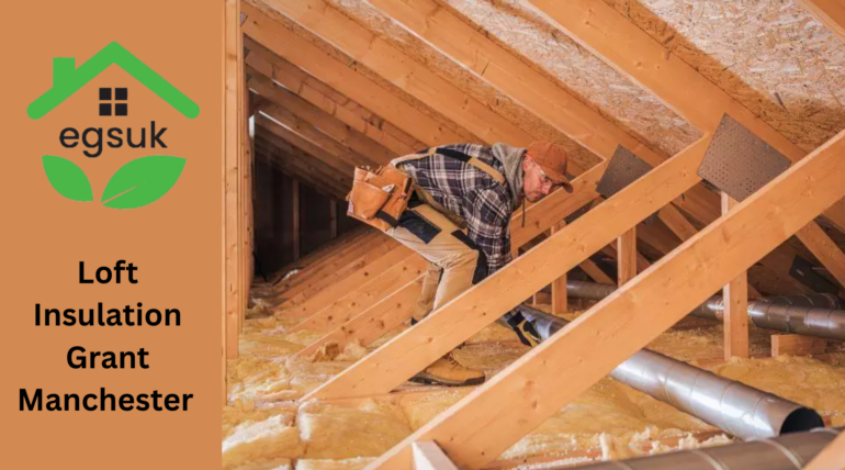 Loft Insulation Grant Manchester