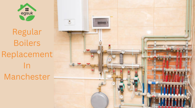 Regular Boilers Replacement In Manchester