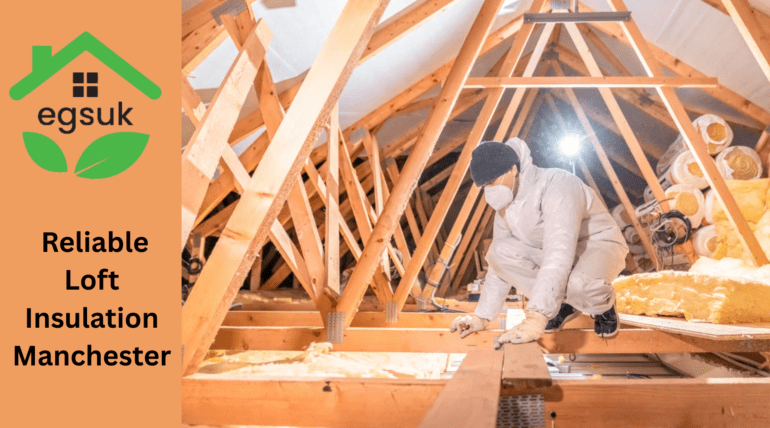 Reliable loft insulation Manchester