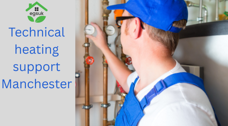 Technical heating support Manchester