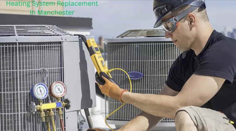 Heating System Replacement In Manchester